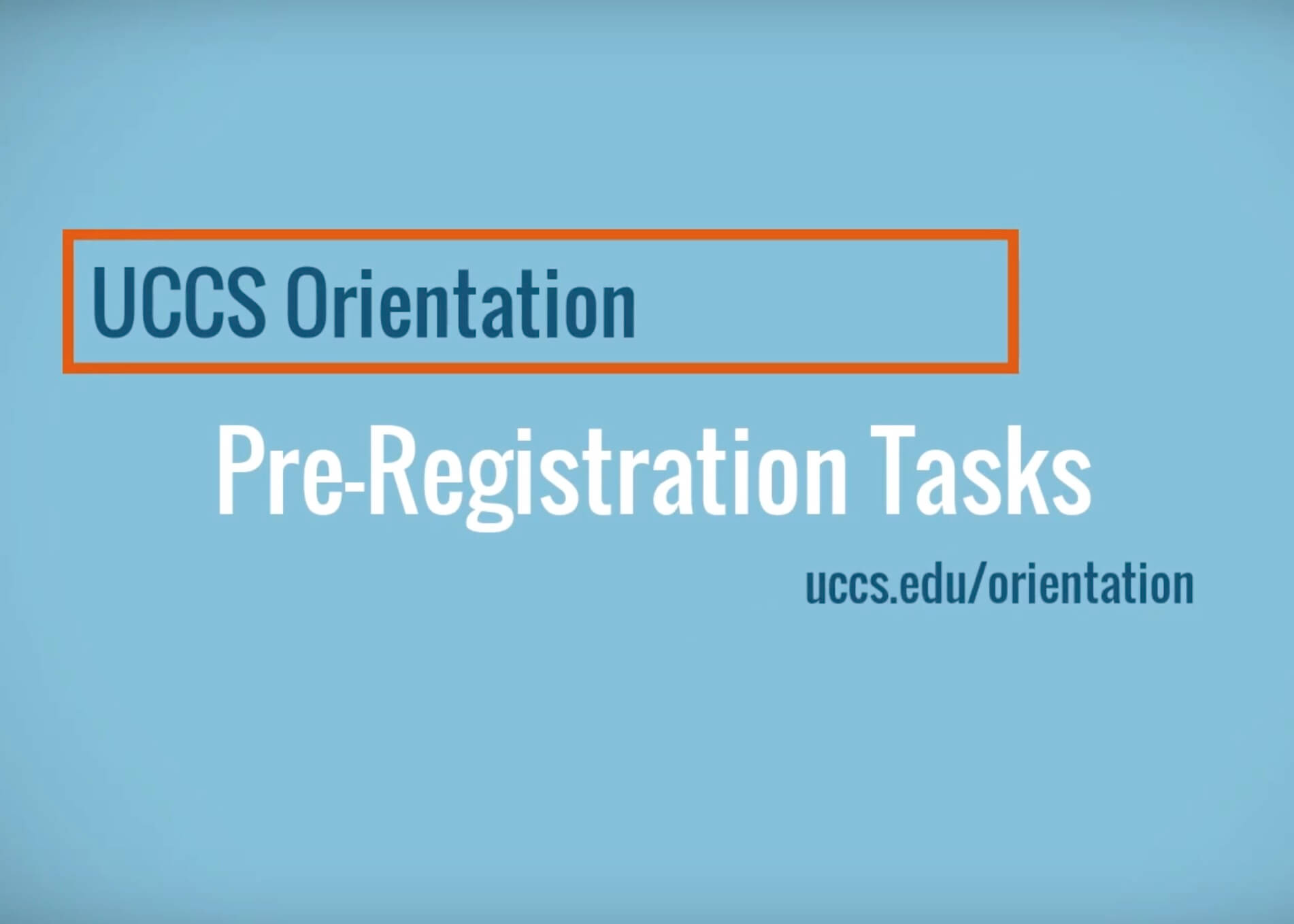 Pre-registration Tasks | Orientation